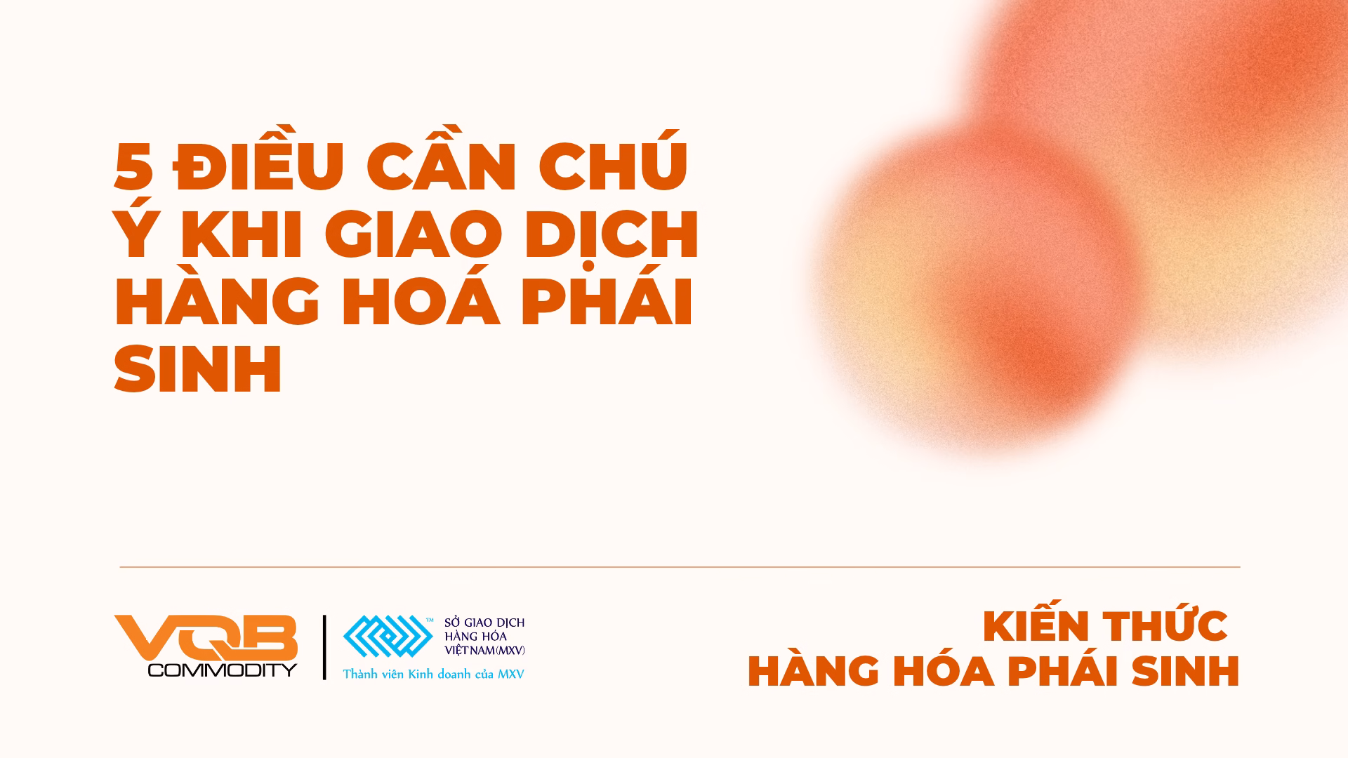 Bài SEO website: 5 điều cần chú ý khi giao dịch hàng hoá phái sinh
